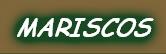 MARISCOS