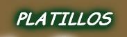 PLATILLOS